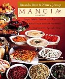 Diaz, Ricardo: Mangia: Soups, Salads, Sandwiches, Entrees, and Baked Goods from the Renowned New York City Specialty Shop