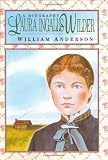 Anderson, William T.: Laura Ingalls Wilder: A Biography Anderson, William T.: Laura Ingalls Wilder: A Biography