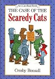 Bonsall, Crosby: The Case of the Scaredy Cats Bonsall, Crosby: The Case of the Scaredy Cats