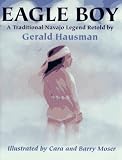 Hausman, Gerald: Eagle Boy: A Traditional Navajo Legend