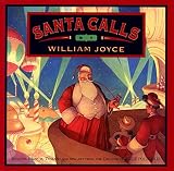 Joyce, William: Santa Calls Joyce, William: Santa Calls
