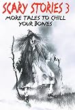 Schwartz, Alvin: Scary Stories 3