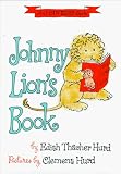 Hurd, Edith T.: Johnny Lion's Book Hurd, Edith T.: Johnny Lion's Book