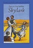 MacLachlan, Patricia: Skylark MacLachlan, Patricia: Skylark