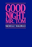 Magorian, Michelle: Good Night, Mr. Tom