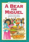 Sandin, Joan: A Bear for Miguel Sandin, Joan: A Bear for Miguel