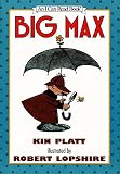 Platt, Kin: Big Max Platt, Kin: Big Max