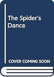 Ryder, Joanne: The Spider's Dance Ryder, Joanne: The Spider's Dance