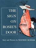 Sendak, Maurice: The Sign on Rosie's Door Sendak, Maurice: The Sign on Rosie's Door
