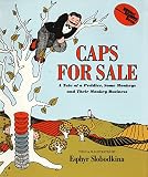 Slobodkina, Esphyr: Caps for Sale: A Tale of a Peddler, Some Monkeys and Their Monkey Business Slobodkina, Esphyr: Caps for Sale: A Tale of a Peddler, Some Monkeys and Their Monkey Business