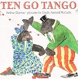 Dorros, Arthur: Ten Go Tango Dorros, Arthur: Ten Go Tango