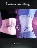 Block, Francesca Lia: Violet and Claire Block, Francesca Lia: Violet and Claire