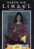 Nix, Garth: Lirael: Daughter of the Clayr Nix, Garth: Lirael: Daughter of the Clayr