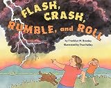 Branley, Franklyn M.: Flash, Crash, Rumble, and Roll