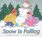 Branley, Franklyn M.: Snow Is Falling