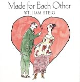 Steig, William: Made for Each Other