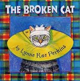 Perkins, Lynne Rae: The Broken Cat Perkins, Lynne Rae: The Broken Cat