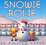 Joyce, William: Snowie Rolie