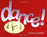 Cooper, Elisha: Dance Cooper, Elisha: Dance