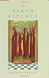 Bryant, Sharon: The Earth Kitchen Bryant, Sharon: The Earth Kitchen