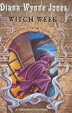 Jones, Diana Wynne: Witch Week Jones, Diana Wynne: Witch Week