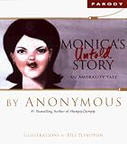 Plympton, Bill: Monica's Untold Story: An Amorality Tale