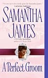 James, Samantha: A Perfect Groom James, Samantha: A Perfect Groom