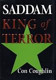 Coughlin, Con: Saddam: King of Terror Coughlin, Con: Saddam: King of Terror