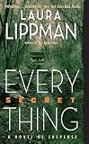 Lippman, Laura: Every Secret Thing Lippman, Laura: Every Secret Thing