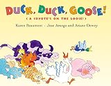 Beaumont, Karen: Duck, Duck, Goose!