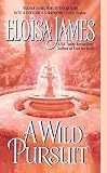 James, Eloisa: A Wild Pursuit James, Eloisa: A Wild Pursuit