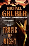 Gruber, Michael: Tropic of Night Gruber, Michael: Tropic of Night