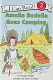 Parish, Peggy: Amelia Bedelia Goes Camping Parish, Peggy: Amelia Bedelia Goes Camping