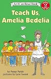 Parish, Peggy: Teach Us Amelia Bedelia Parish, Peggy: Teach Us Amelia Bedelia