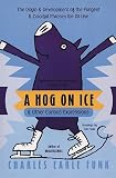 Funk, Charles Earle: Hog on Ice Funk, Charles Earle: Hog on Ice