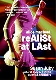 Juby, Susan: Alice Macleod, Realist At Last Juby, Susan: Alice Macleod, Realist At Last