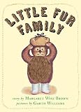 Brown, Margaret Wise: Little Fur Family Brown, Margaret Wise: Little Fur Family