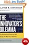 The Innovator's Dilemma: The Revolutionary Book that Will Change the Way You Do Business (Collins Business Essentials)