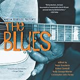Guralnick, Peter: Martin Scorsese Presents the Blues: A Musical Journey Guralnick, Peter: Martin Scorsese Presents the Blues: A Musical Journey