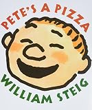Steig, William: Pete's a Pizza