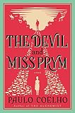 Coelho, Paulo: The Devil and Miss Prym: A Novel of Temptation Coelho, Paulo: The Devil and Miss Prym: A Novel of Temptation