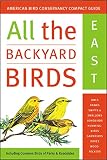 Griggs, Jack: All the Backyard Birds: East and West