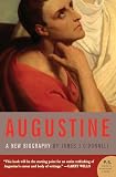 O'Donnell, James J.: Augustine: A New Biography O'Donnell, James J.: Augustine: A New Biography