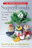 Matthews, Kathy: Superfoods Rx: Fourteen Foods That Will Change Your Life Matthews, Kathy: Superfoods Rx: Fourteen Foods That Will Change Your Life