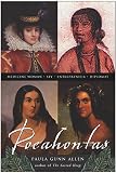 Gunn Allen, Paula: Pocahontas: Spy, Entrepreneur, Diplomat, Medicine Woman Gunn Allen, Paula: Pocahontas: Spy, Entrepreneur, Diplomat, Medicine Woman