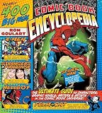 Goulart, Ron: Comic Book Encyclopedia: The Ultimate Guide to Characters, Graphic Novels, Writers, and Artists in the Comic Book Universe