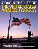 Naythons, Matthew: A Day in the Life of the United States Armed Forces: Defenders of America's Freedoms