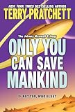 Pratchett: Only You Can Save Mankind Pratchett: Only You Can Save Mankind
