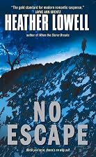 No Escape by Heather Lowell