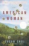 Choi, Susan: American Woman Choi, Susan: American Woman
